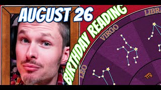 'Secret Language of Birthdays' August 26 Birthday Reading 🥂🍾