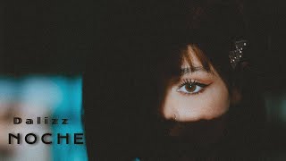 Dalizz - Noche (Official Lyric Video)