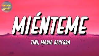 🎵 TINI, Maria Becerra – Miénteme | Daddy Yankee, Bad Bunny, Monchy (Letra\Lyrics)