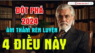 BIẾT TẬP TRUNG RÈN LUYỆN 4 ĐIỀU NÀY - KHÔNG LO THIẾU TIỀN 2024| Tư Duy Làm Giàu