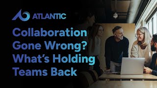 Collaboration Gone Wrong Here's Whatβs Holding Teams Back