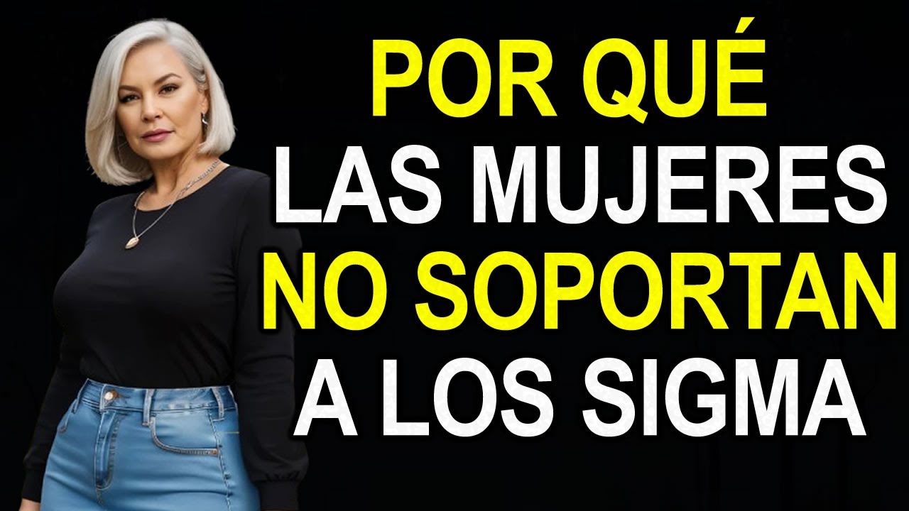 Por Qué El 97% De Las Mujeres Modernas NO SOPORTA A Los Hombres Sigma (La Cruda Realidad)