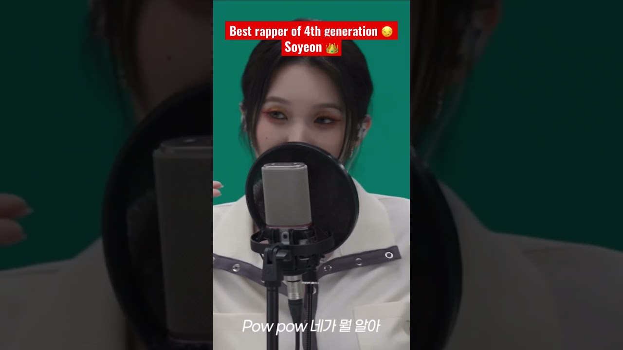 best Soyeon and her fire rap🔥👑 