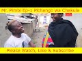 Mr Pimbi Comedy Ep 1 MR Pimbi Na Mchango WA Chakula