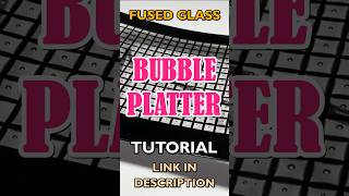 Fused Glass Bubble Platter, Fused Glass Tutorial #fusedglass
