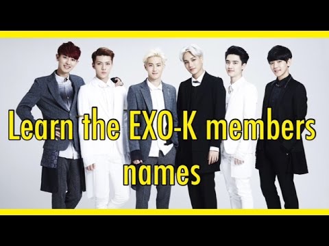 Learn The Exo K Members Names Youtube