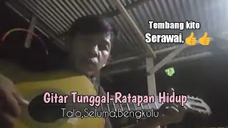 Gitar Tunggal Seluma,Talo-Ratapan hidup II bengkulu