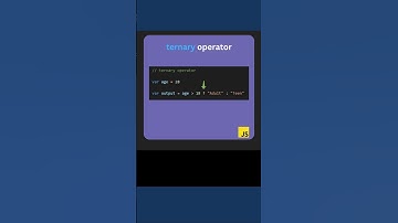 What is a ternary operator in JavaScript?