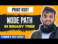 L26. Print Root to Node Path in Binary Tree | C++ | Java