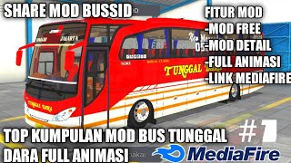 SHARE MOD BUSSID TERBARU 2022 // SPESIAL MOD BUS TUNGGAL DARA FULL ANIMASI.