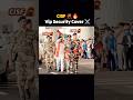 VIP Security Cover By CISF Cisf Security Training Indianarmy Indianarmy Vip India Army VIP Security Cover By CISF Cisf Security Training Indianarmy Indianarmy Vip India Army