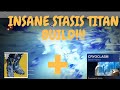 Insane Stasis Titan Build Cryoclasm Slides in Destiny 2 Beyond Light PvE and PvP Freeze and Slide!