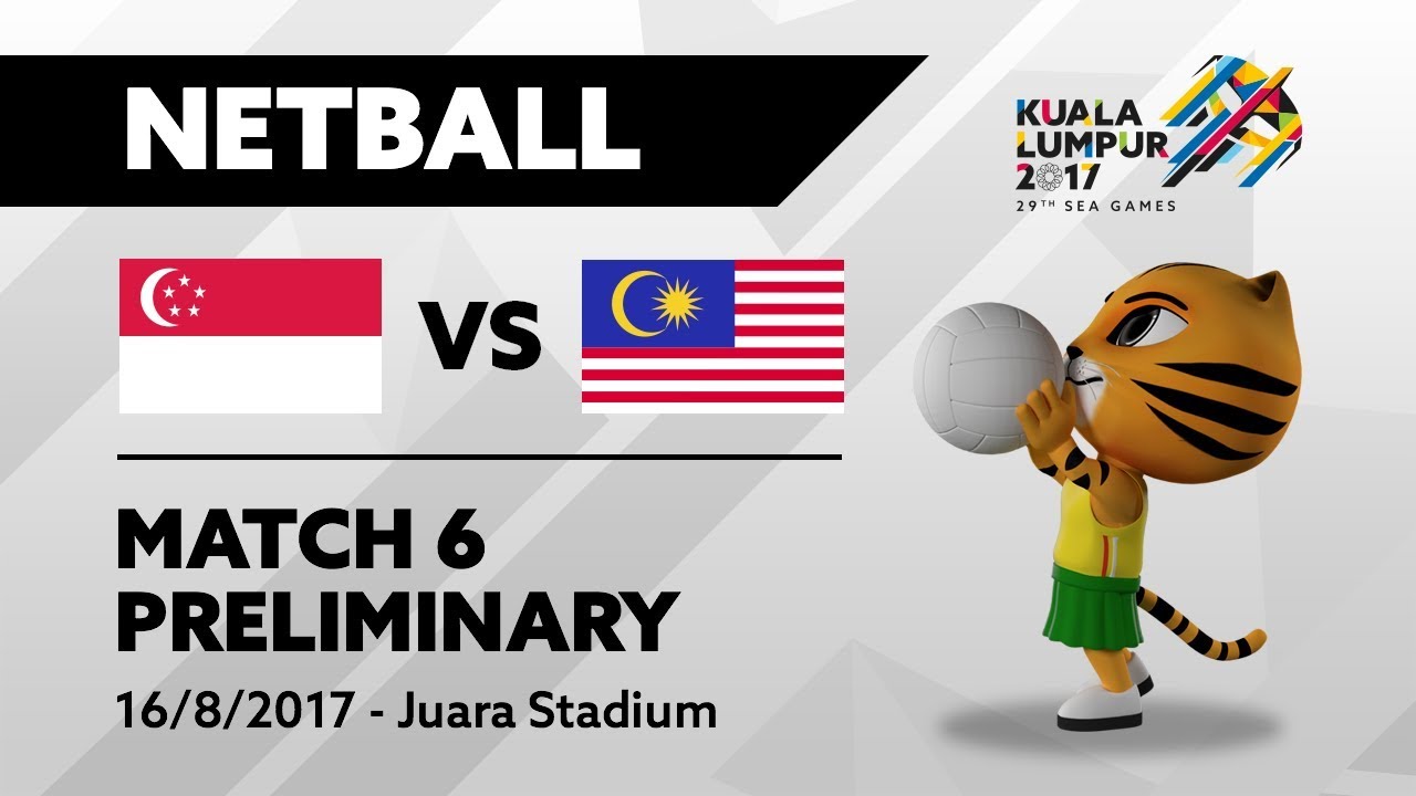 KL2017 29th SEA Games | Netball - SGP 🇸🇬 vs MAS 🇲🇾