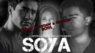 Bobur Imamov & Serider - Soya (audio soundtrack)