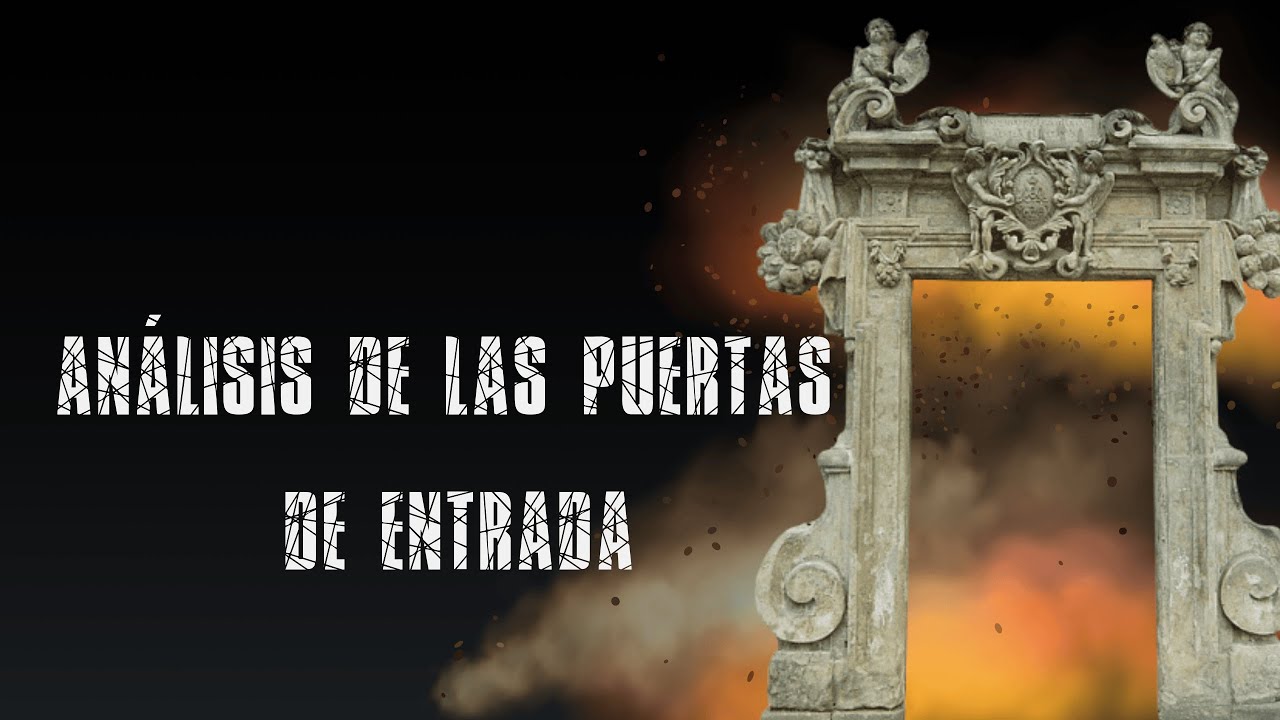 Regiones de Cautividad nivel 1| Clase 3 Análisis de las puertas de entrada| Ana Méndez Ferrell.