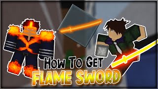 How to get Flame Sword?! | HERO ACADEMIA : FINAL EMBER #Roblox