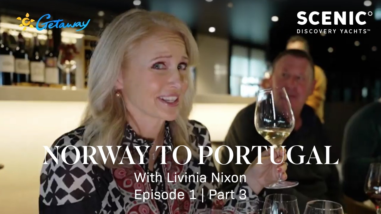 Getaway Norway to Portugal | Livinia Nixon on board Scenic Eclipse | Episode 1 Part 3