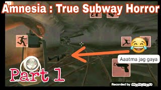 Amnesia : True Subway Horror Android Gameplay l By Poison Games lAmnesia:True Subway Horror Download screenshot 5