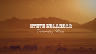 Country Lobo (Drowning Man)  Lyric - Steve Kolander