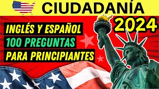 LAS 100 PREGUNTAS del examen de ciudadanía americana EN INGLÉS Y ESPAÑOL 2024 para principiantes