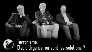 Terrorisme, Etat d'Urgence, où sont les solutions ? Journaliste, Renseignement, Stratégiste, Hacker.