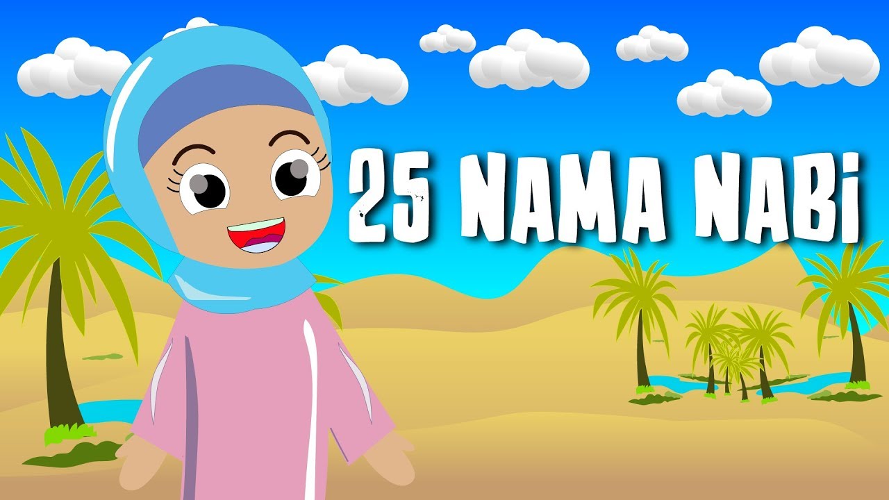 Lagu Anak Islami - 25 Nama Nabi - YouTube