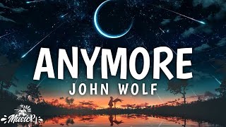 John Wolf - Anymore (Lyrics video)