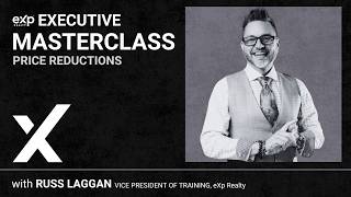 Stop Listing Too High with Russ Laggan | eXp Executive Masterclass