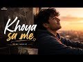 Khoya Sa Main 🌙 | Midnight Vibes Song @Zemii94
