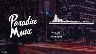 Anfa Rose - Myself [Paradise Music]