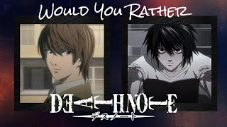 Death Note || Would You Rather screenshot 4