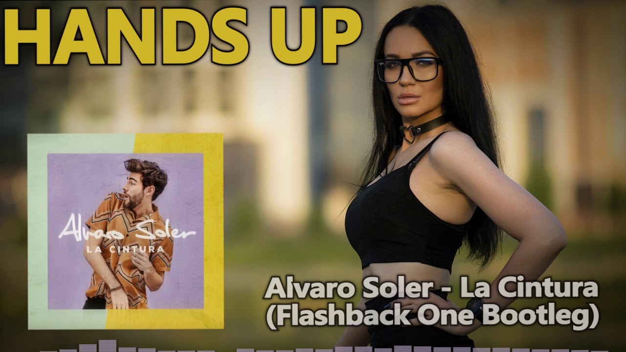 Alvaro Soler - La Cintura (Flashback One Bootleg)