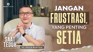 Saat Teduh Bersama-JANGAN FRUSTRASI, YANG PENTING SETIA |Guest: Ps. Welyar Kauntu-26/03/22()