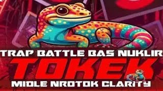 DJ Cek Sound ~ Trap Battle Bas Nuklir Tokek Middle Nrotok Clarity