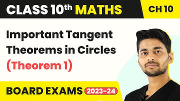 Class 10 Maths Chapter 10 | Important Tangent Theorems in Circles (Theorem 1) 2022-23