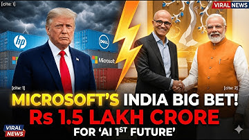 Microsoft Makes HUGE Investment In India With Rs 1.5 Lakh Crore For AI Future
