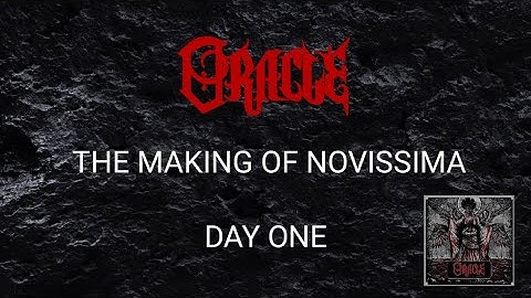 Oracle - The Making of Novissima (Studio Video Day One)