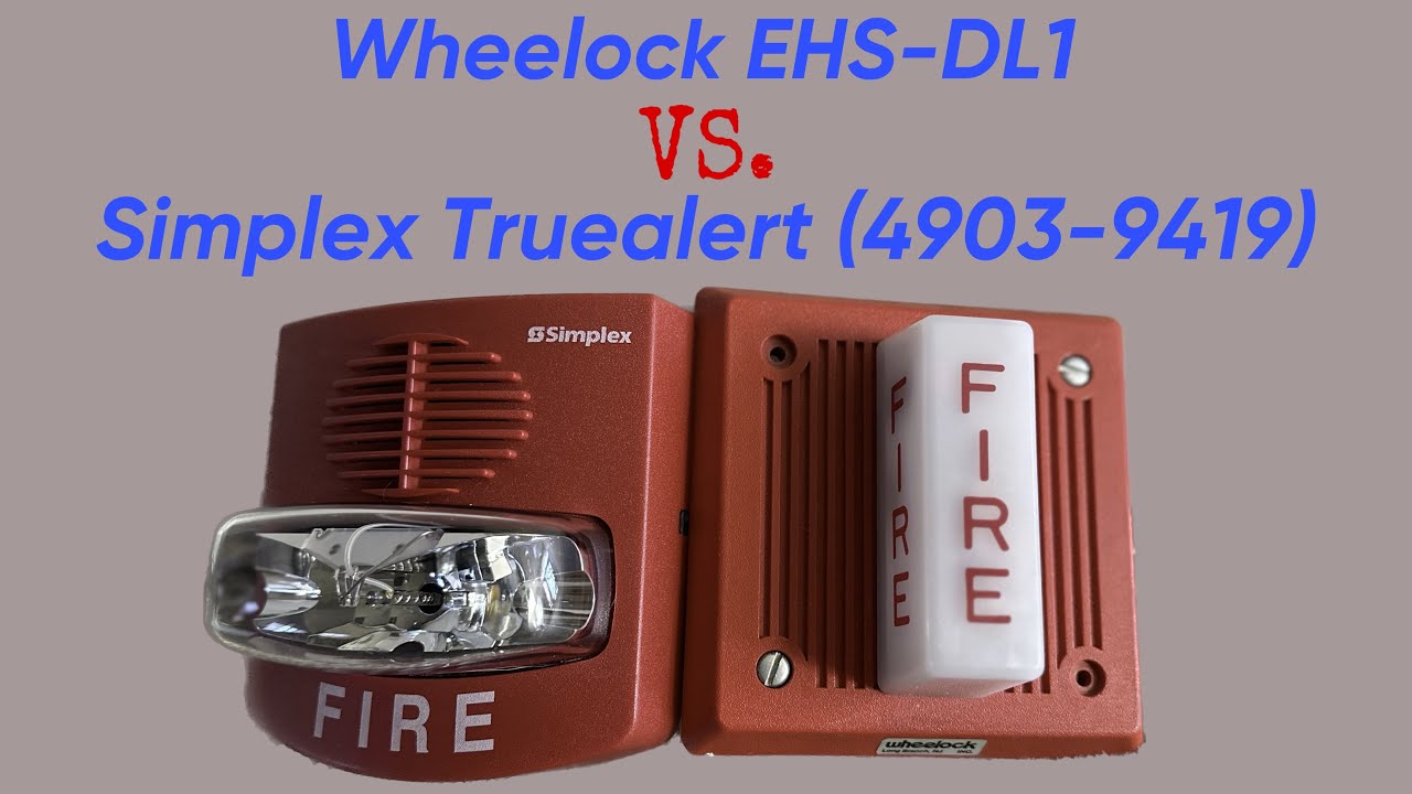 Simplex Truealert Vs Wheelock EHSDL1 YouTube