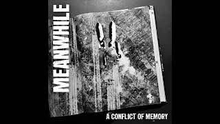 Meanwhile - A Conflict Of Memory 7" EP