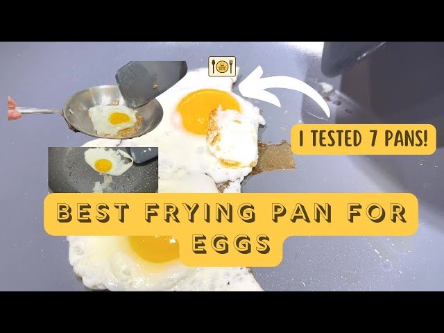 Best Frying Pan for Eggs ( We tested 7 Pans!) - Good Eats 101