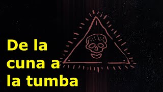 De la cuna a la tumba