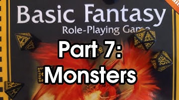 Basic Fantasy RPG Part 7: Monsters