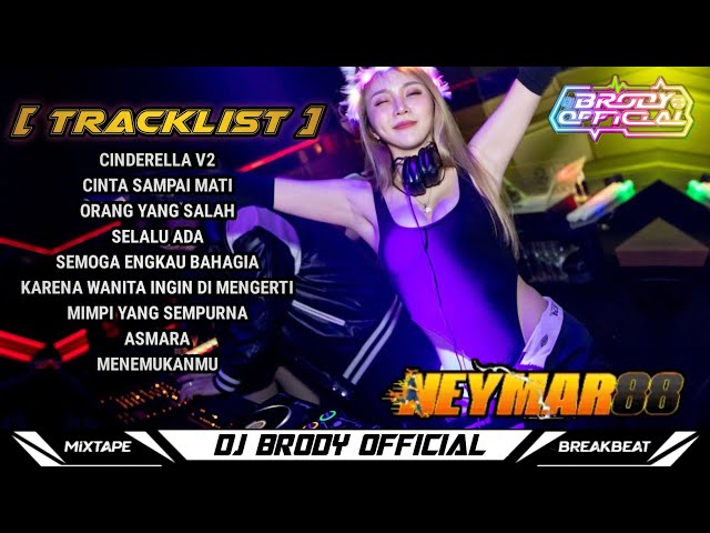 DUGEM DJ BREAKBEAT MIXTAPE NONSTOP LAGU INDO FULLBASS TERBARU | DJ BRODY OFFICIAL || Req.NEYMAR88 class=