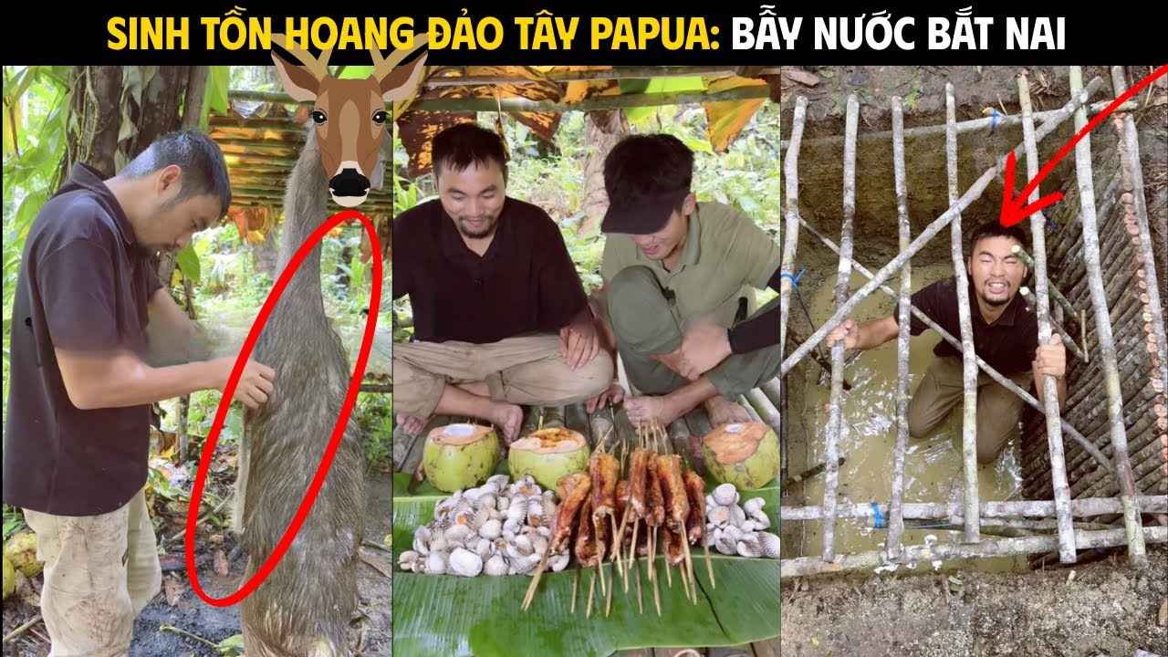 PHẦN 7 - 10 | THỬ THÁCH SINH TỒN TRÊN HOANG ĐẢO TÂY PAPUA: BẪY NƯỚC BẮT NAI, ĐÊM LẶN SĂN BẠCH TUỘC!