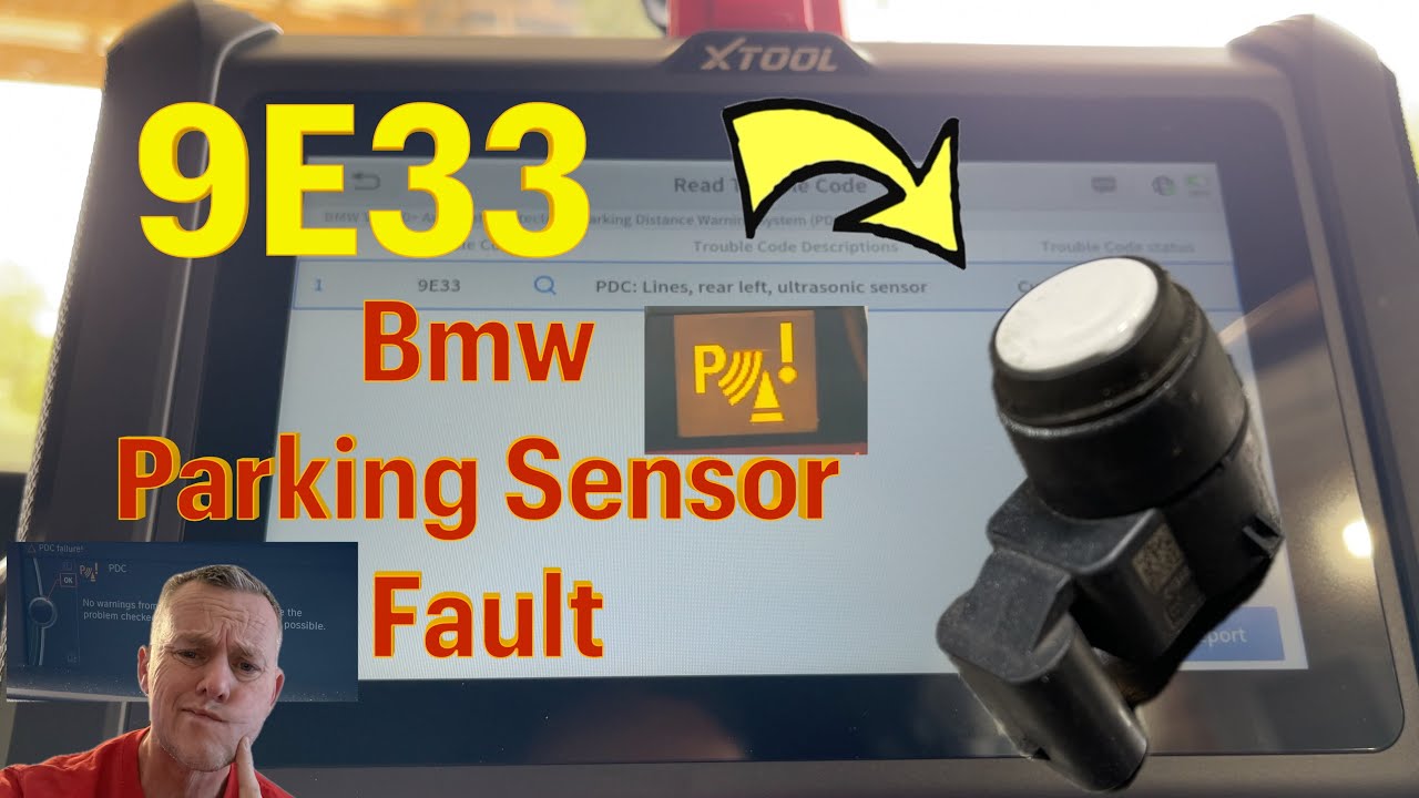 9E33 Bmw Parking Sensor Fault, PDC Lines Ultrasonic Sensor, How to ...