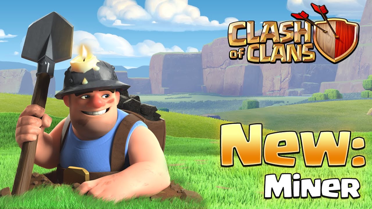 THE MINER IS HERE!!! Clash Sneak Peek #4