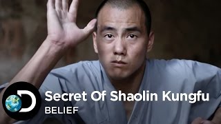 The Secret Of Shaolin Kung Fu | Belief