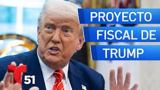Qué Contempla El Grande Y Hermoso Megaproyecto Fiscal De Trump? Te Explicamos