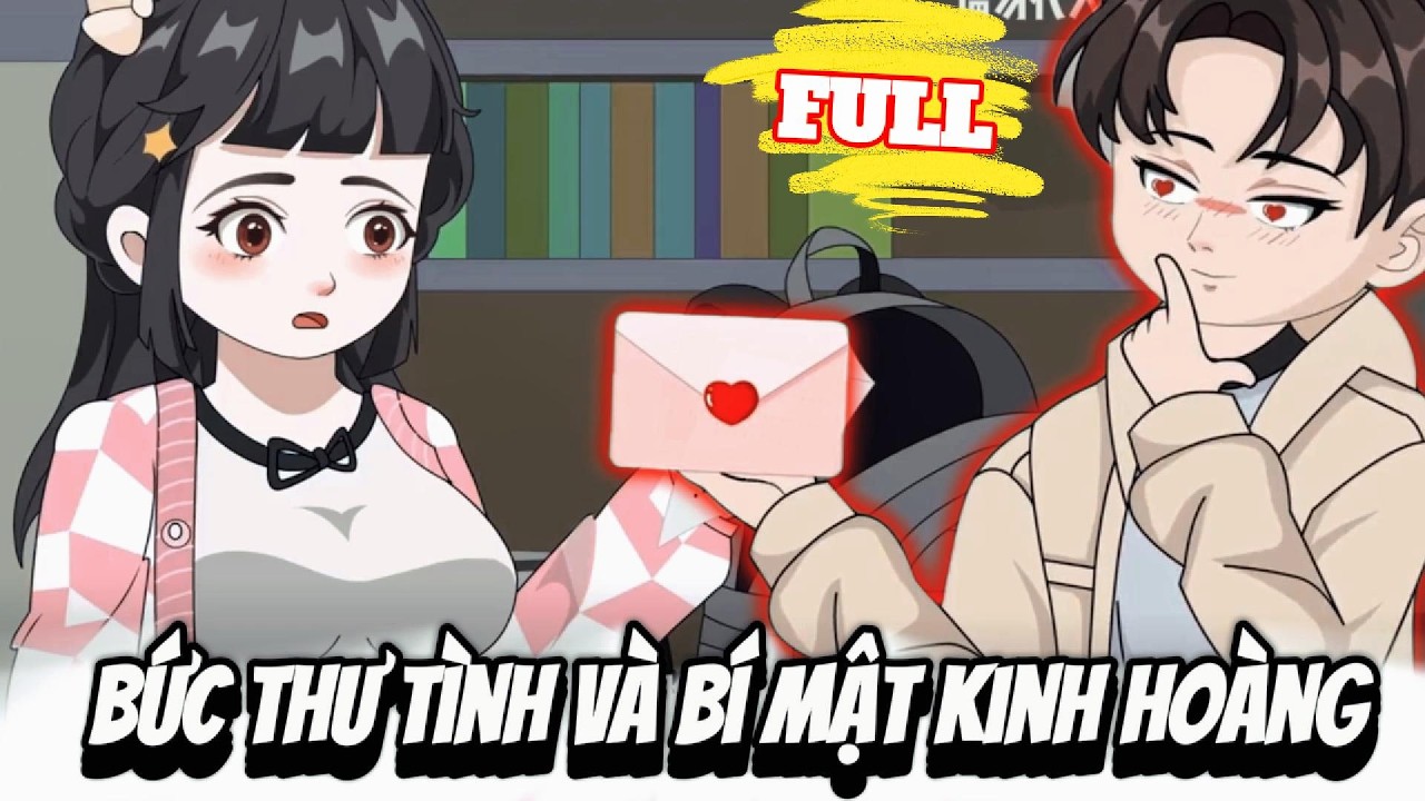 FULL Version : Bức Thư Tình Và Bí Mật Kinh Hoàng - Cỏ Xanh Sub