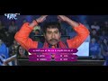     kbc   ravi kishan monalisa  raja babu    bhojpuri film clips